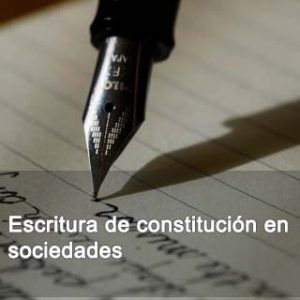 Escritura de constitución en sociedades